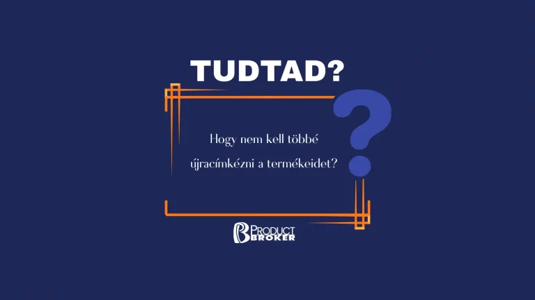 tudtad, hogy nem kell többé újracímkézni a termékeidet?