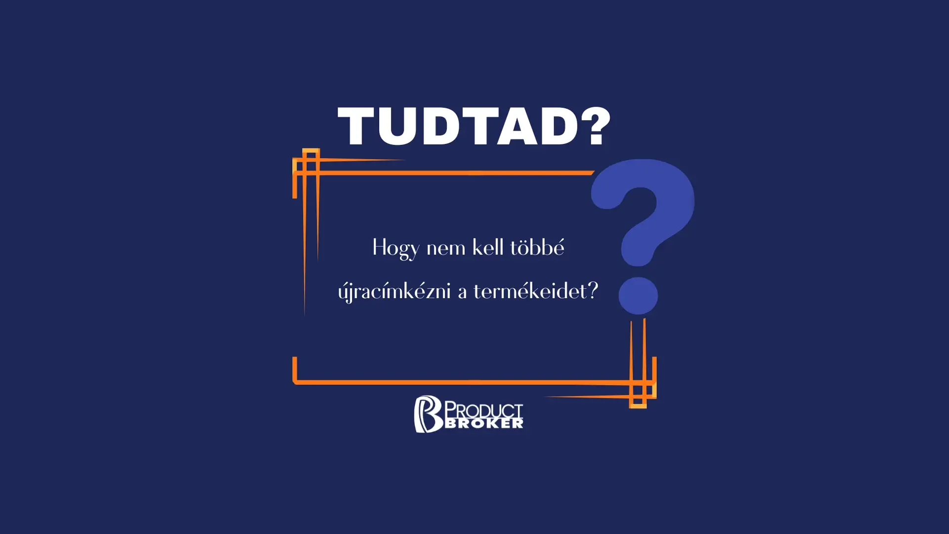 Frissítsd a termékadatokat újracímkézés nélkül